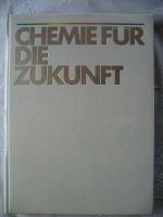 Chemie für die Zukunft. Gebundene Ausgabe – 1. Januar 1990 Rheinland-Pfalz - Birkenheide Vorschau