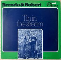 Brenda & Robert Tin in the stream Vinyl Record LP Schallplatte Baden-Württemberg - Freiburg im Breisgau Vorschau