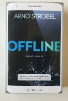 Arno Strobel - Offline - Thriller - Paperback Bayern - Kötz Vorschau