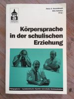 Körpersprache in der schulischen Erziehung Rosenbusch Schober Köln - Ehrenfeld Vorschau