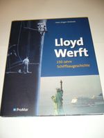 Lloyd Werft 150 Jahre Schiffbaugeschichte Häfen - Bremerhaven Vorschau