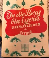 In die Berg bin i gern - Heimatlieder für Zither (Noten und Text) Hessen - Breuberg Vorschau