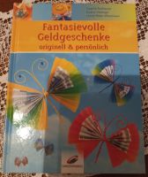 Buch geb. "Fantasievolle Geldgeschenke originell & persönlich" Sachsen-Anhalt - Halberstadt Vorschau