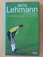 Biografie Jens Lehmann: Der Wahnsinn liegt auf dem Platz Hessen - Aßlar Vorschau