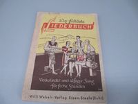 Das fröhliche Liederbuch alt Willi Webels Verlag Essen Steele ! Niedersachsen - Eystrup Vorschau