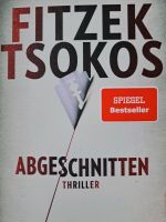 Abgeschnitten Thriller von Fitzek & Tsokos Baden-Württemberg - Heidelberg Vorschau