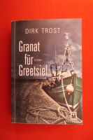 TB: Granat für Greetsiel / Dirk Trost / Krimi / Band 1 Niedersachsen - Lemwerder Vorschau