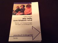 Wie Stille zum Erlebnis wird Taschenbuch Praxisbuch Kindergarten Rheinland-Pfalz - Neuwied Vorschau