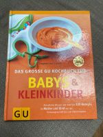 Kochbuch von GU - das große GU Kochbuch für Baby und Kleinkinder Sachsen - Klingenberg (Sachsen) Vorschau