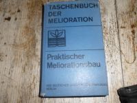 Taschenhandbuch der Melioration/ Praktischer Meliorationsbau /DDR Nordvorpommern - Landkreis - Tribsees Vorschau