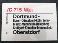 IC 715 Allgäu  Dortmund - Oberstdorf DB Zulaufschild Niedersachsen - Emden Vorschau