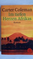 Carter Coleman Roman Im tiefen Herzen Afrikas Sachsen - Burkau Vorschau