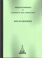 Deutz Werkstatthandbuch für die Dieselmotoren B/FL 911/912/W/913 Nordrhein-Westfalen - Kalletal Vorschau