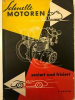 Schnelle Motoren - seziert und frisiert v. Helmut Hütten 1966 Aachen - Vaalserquartier Vorschau