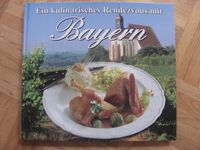 Bayerisches Kochbuch "Ein kulinarisches RendezVous mit Bayern" Bayern - Vogtareuth Vorschau