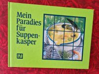 Mein Paradies für Suppenkasper / Wintergarten Verlag Nordrhein-Westfalen - Meckenheim Vorschau