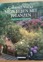 Mein Leben mit Pflanzen. Gabriele Vocke Bayern - Peißenberg Vorschau
