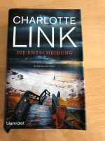 Die Entscheidung / Charlotte Link / Hardcover / Krimiroman Baden-Württemberg - Schemmerhofen Vorschau