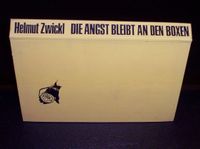 Helmut Zwickl Die Angst bleibt an den Boxen  2.Auflage 1968 Baden-Württemberg - Gottmadingen Vorschau