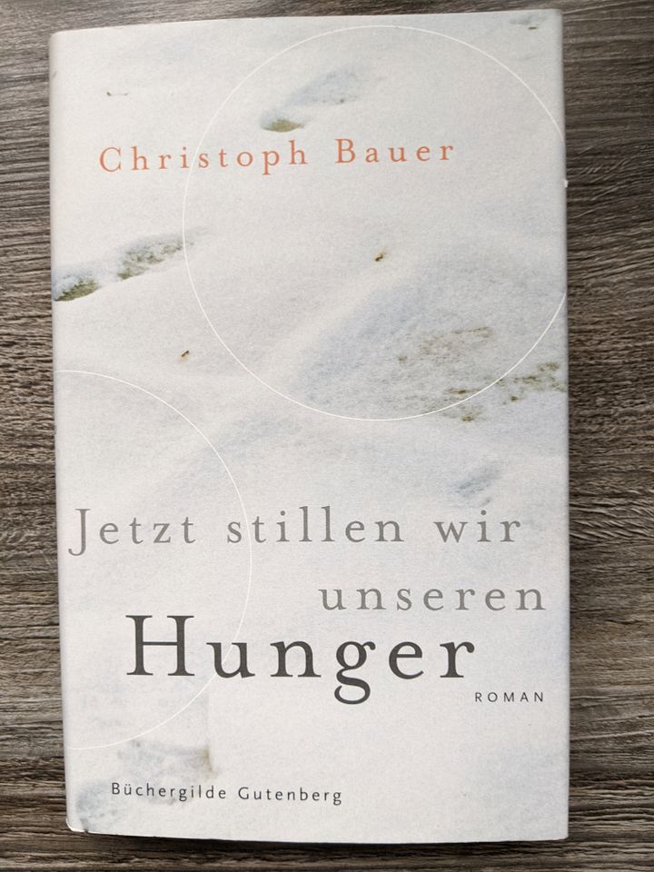 Christoph Bauer JETZT STILLEN WIR UNSEREN HUNGER HC + SU neuwert. in Ettlingen