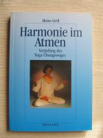 Harmonie im Atmen - Vertiefung des Yoga-Übungsweges - Grill Heinz Bayern - Dittelbrunn Vorschau