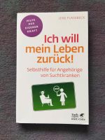 Ich will mein Leben zurück! Selbsthilfe für Angehörige NEU! Müritz - Landkreis - Waren (Müritz) Vorschau