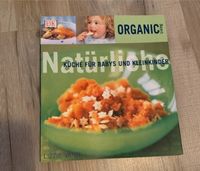 Natürliche Küche für Babys und Kleinkinder; organic living Nordrhein-Westfalen - Neuss Vorschau