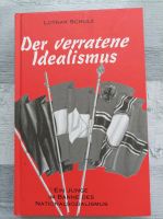 Buch Der verratene Idealismus : ein Junge im Banne des NS Sachsen - Oelsnitz / Vogtland Vorschau