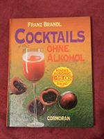 COCKTAILS OHNE ALKOHOL. FRANZ BRANDL Nordrhein-Westfalen - Leverkusen Vorschau