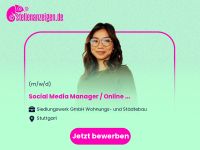 Social Media Manager / Online Marketing Stuttgart - Stuttgart-Süd Vorschau