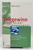 Zeitgewinn durch Selbstmanagement Buch Martin Scott Niedersachsen - Lehre Vorschau