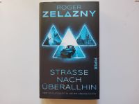 Strasse nach überallhin - SF -- Roger Zelazny --- NEU - UNGELESEN Niedersachsen - Langwedel Vorschau