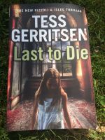 Roman Tess Gerritsen - Last to Die Bonn - Dottendorf Vorschau