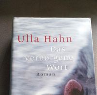 Ulla Hahn , Das verborgene Wort ,Roman geb .Ausgabe Saarland - Homburg Vorschau