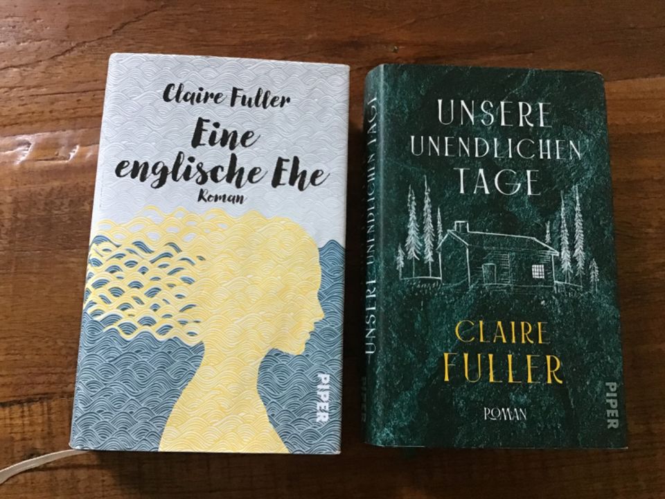 Claire Fuller - Eine englische Ehe & Unsere unendlichen Tage in Aachen