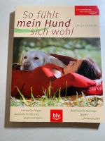 So fühlt mein Hund sich wohl * Buch * NEUwertig Bayern - Jengen Vorschau