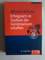 Behmel, A.: Erfolgreich im Studium der Geisteswissenschaften Nordrhein-Westfalen - Lünen Vorschau
