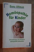 Homöopathie für Kinder Dana Ullman Erkrankungen naturgemäß Bayern - Ottobeuren Vorschau