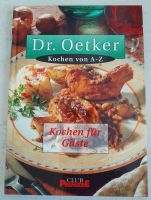 Dr. Oetker. Kochen von A-Z. Kochen für Gäste - Kochbuch Baden-Württemberg - Biberach an der Riß Vorschau