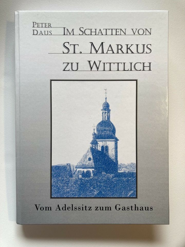 Peter Daus Im Schatten von St. Markus zu Wittlich, signiert!, neu in Trier