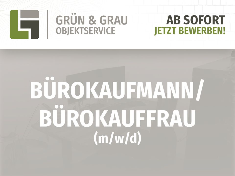 ☘️ Stellenangebot: Bürokaufmann/Bürokauffrau bei Grün & Grau Objektservice. in Bloh