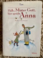 Hallo Mister Gott, hier spricht Anna. Nordrhein-Westfalen - Rösrath Vorschau