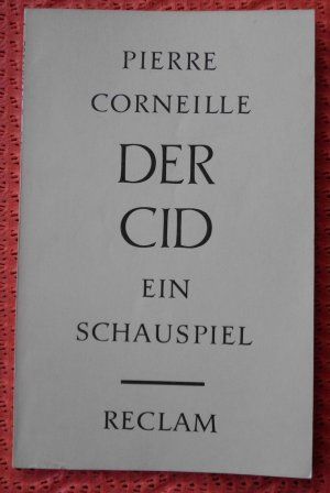Pierre Corneille: Der Cid - Ein Schauspiel in Blomberg