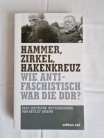 Hammer, Zirkel, Hakenkreuz - Wie Antifaschistisch war die DDR? Sachsen - Radeberg Vorschau