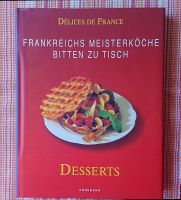 Kochbuch Desserts der französischen Meisterköche Frankfurt am Main - Seckbach Vorschau