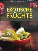 Buch Exotische Früchte Nordrhein-Westfalen - Neuss Vorschau