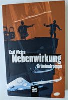 Kati Weiss NEBENWIRKUNG TB Pharma-Krimi  ISBN 9783939689584 Baden-Württemberg - Ettlingen Vorschau