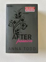After Passion Anna Todd Roman Niedersachsen - Wardenburg Vorschau