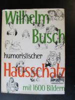 Buch Wilhelm Busch - Humoristischer Hausschatz mit 1600 Bildern Schleswig-Holstein - Groß Disnack Vorschau