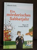 Ein mörderisches Sabbatjahr, ein neuer Kriminalfall für Pfarrer W Niedersachsen - Friedland Vorschau